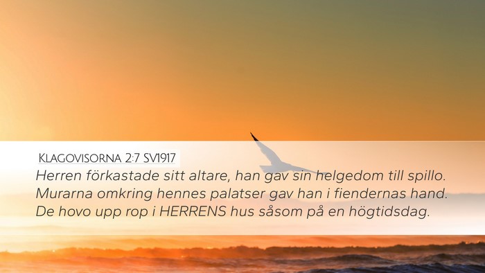 Klagovisorna 2:7 SV1917 Bible Verse Image