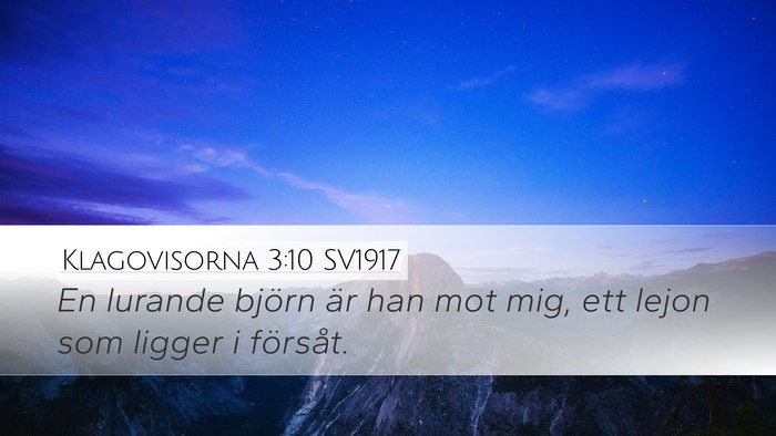 Klagovisorna 3:10 SV1917 Desktop Wallpaper - En lurande björn är han mot mig, ett lejon som - Desktop Bible Verse Wallpaper