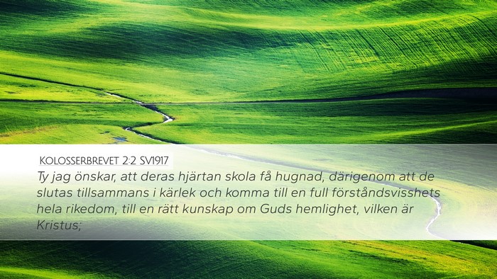 Kolosserbrevet 2:2 SV1917 Bible Verse Image
