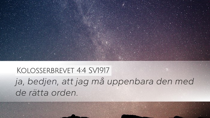 Kolosserbrevet 4:4 SV1917 Desktop Wallpaper - ja, bedjen, att jag må uppenbara den med de - Desktop Bible Verse Wallpaper
