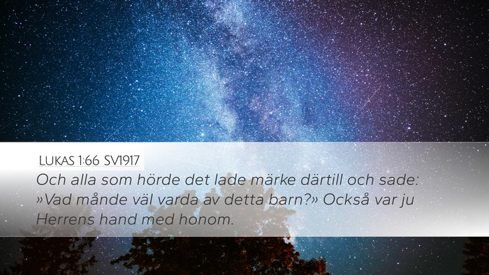 Lukas 1:66 SV1917 Desktop Wallpaper - Och alla som hörde det lade märke därtill och - Desktop Bible Verse Wallpaper