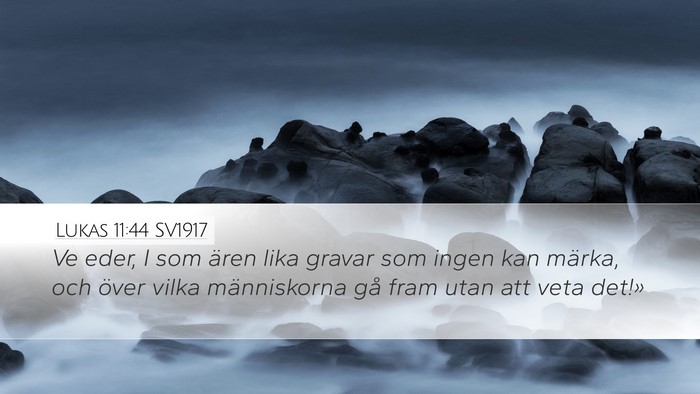 Lukas 11:44 SV1917 Bible Verse Image