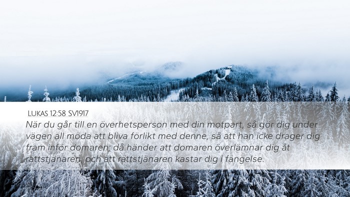 Lukas 12:58 SV1917 Bible Verse Image