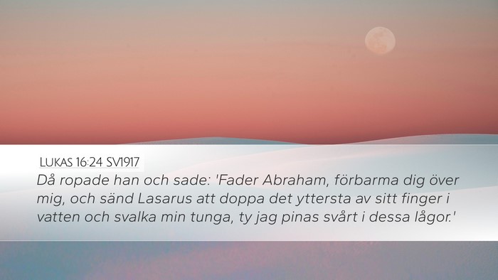 Lukas 16:24 SV1917 Bible Verse Image