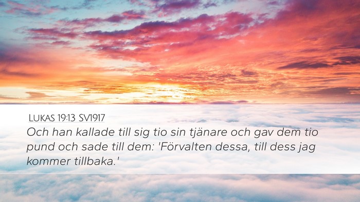 Lukas 19:13 SV1917 Bible Verse Image