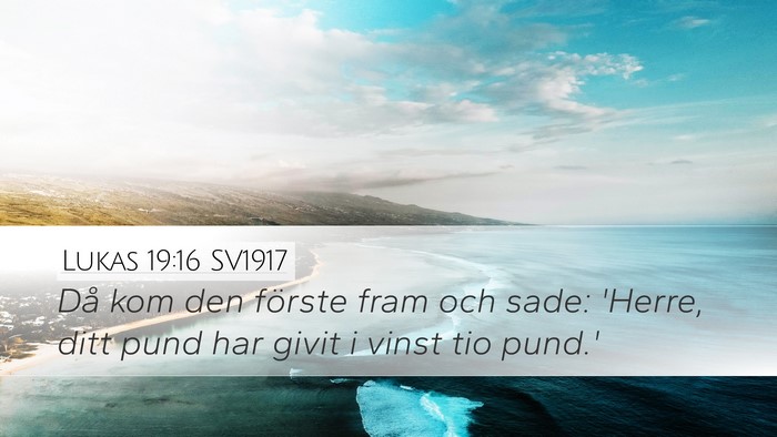 Lukas 19:16 SV1917 Bible Verse Image