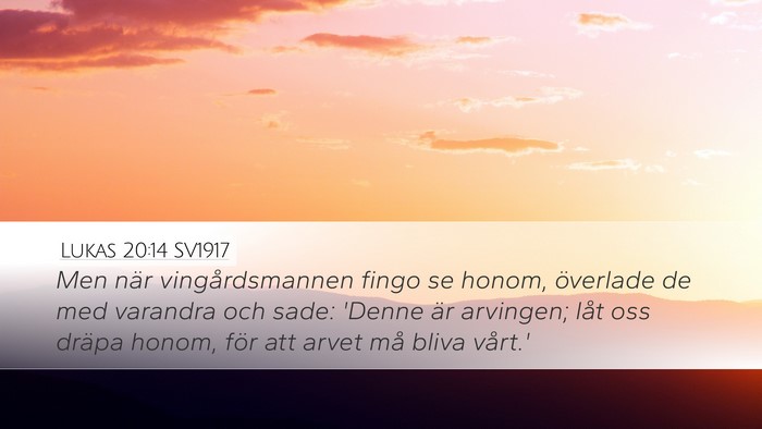 Lukas 20:14 SV1917 Bible Verse Image