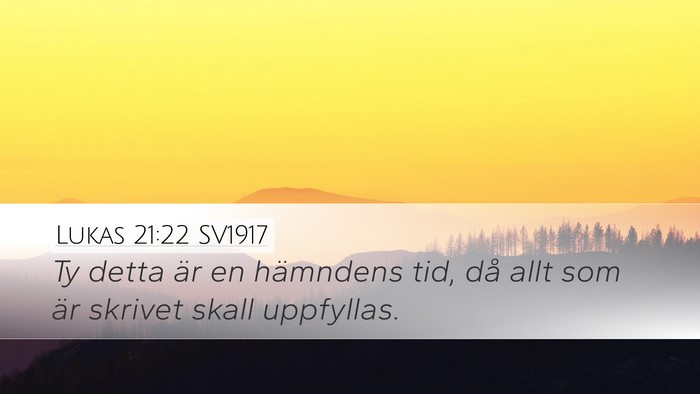 Lukas 21:22 SV1917 Bible Verse Image
