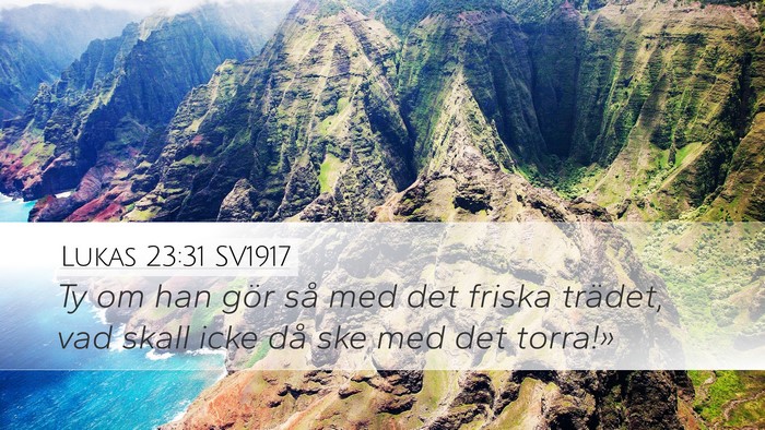 Lukas 23:31 SV1917 Bible Verse Image