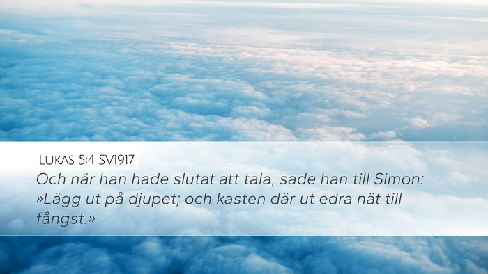 Lukas 5:4 SV1917 Desktop Wallpaper - Och när han hade slutat att tala, sade han till - Desktop Bible Verse Wallpaper