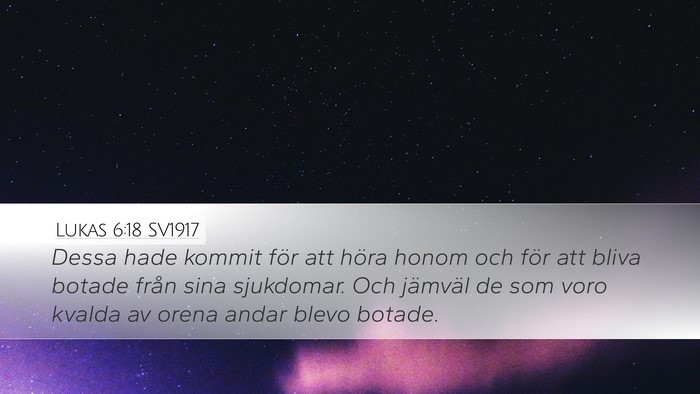 Lukas 6:18 SV1917 Desktop Wallpaper - Dessa hade kommit för att höra honom och för - Desktop Bible Verse Wallpaper