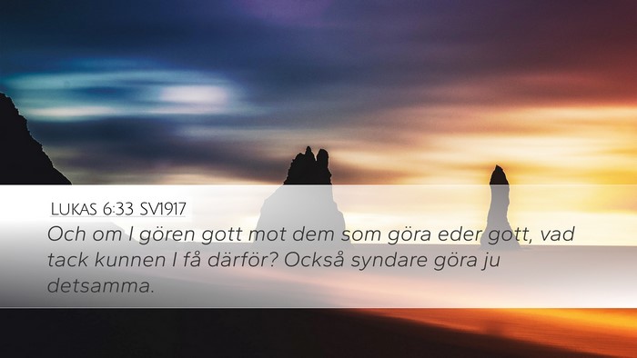 Lukas 6:33 SV1917 Bible Verse Image