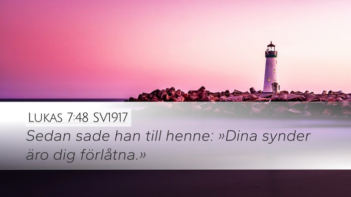 Lukas 7:48 SV1917 Bible Verse Image