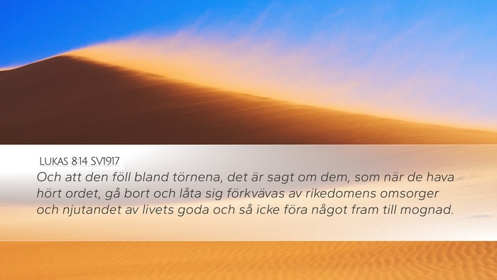 Lukas 8:14 SV1917 Bible Verse Image
