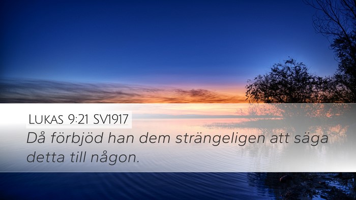 Lukas 9:21 SV1917 Bible Verse Image