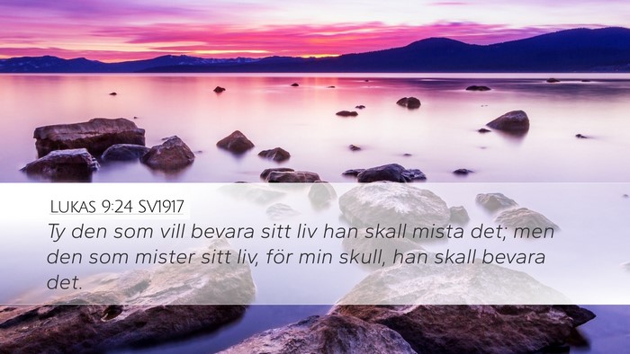 Lukas 9:24 SV1917 Bible Verse Image