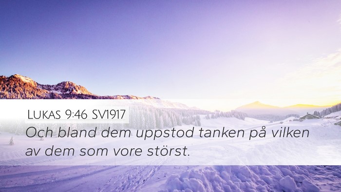 Lukas 9:46 SV1917 Bible Verse Image