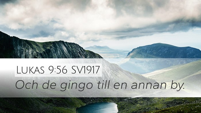 Lukas 9:56 SV1917 Desktop Wallpaper - Och de gingo till en annan - Desktop Bible Verse Wallpaper