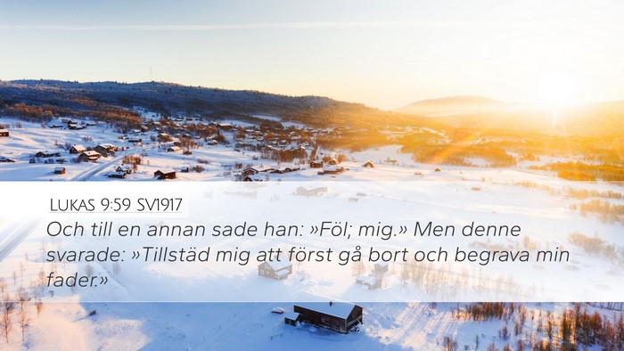 Lukas 9:59 SV1917 Bible Verse Image