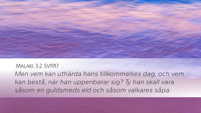 Malaki 3:2 SV1917 Bible Verse Image