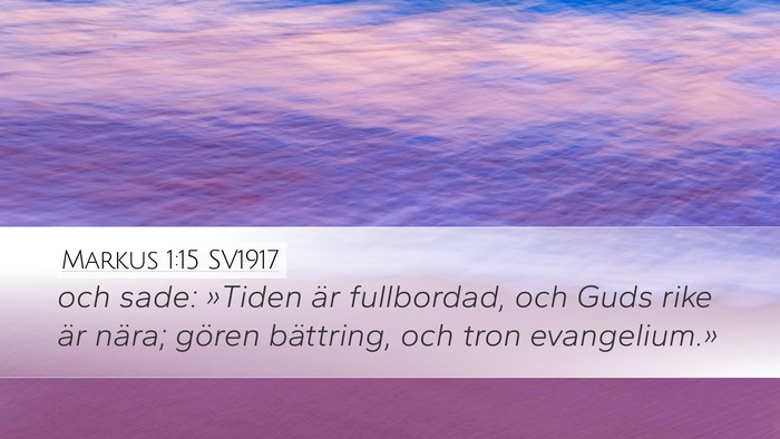 Markus 1:15 SV1917 Bible Verse Image