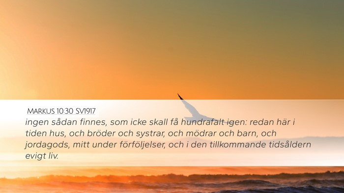 Markus 10:30 SV1917 Bible Verse Image