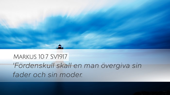 Markus 10:7 SV1917 Desktop Wallpaper - 'Fördenskull skall en man övergiva sin fader - Desktop Bible Verse Wallpaper