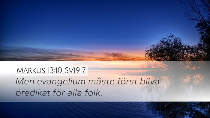 Markus 13:10 SV1917 Desktop Wallpaper - Men evangelium måste först bliva predikat för - Desktop Bible Verse Wallpaper