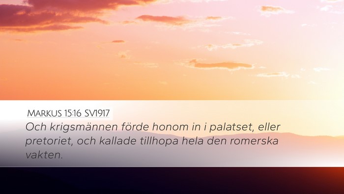 Markus 15:16 SV1917 Desktop Wallpaper - Och krigsmännen förde honom in i palatset, - Desktop Bible Verse Wallpaper