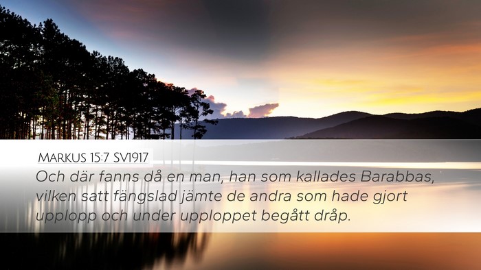 Markus 15:7 SV1917 Bible Verse Image