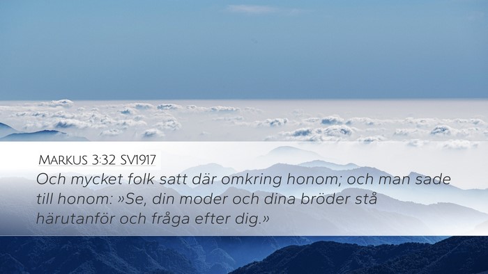 Markus 3:32 SV1917 Bible Verse Image