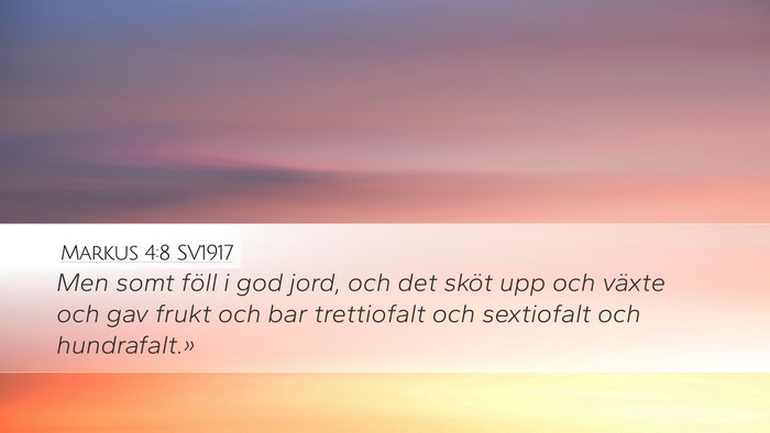 Markus 4:8 SV1917 Bible Verse Image