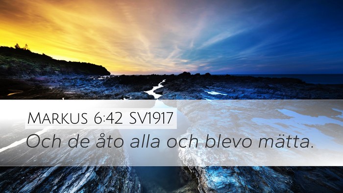 Markus 6:42 SV1917 Bible Verse Image