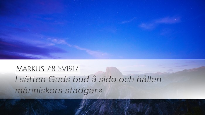 Markus 7:8 SV1917 Desktop Wallpaper - I sätten Guds bud å sido och hållen - Desktop Bible Verse Wallpaper