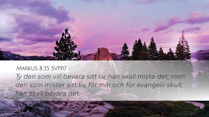 Markus 8:35 SV1917 Bible Verse Image