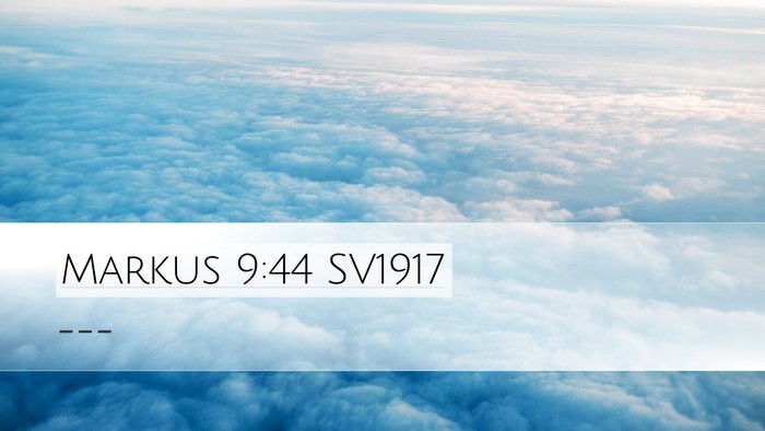 Markus 9:44 SV1917 Desktop Wallpaper -  - Desktop Bible Verse Wallpaper