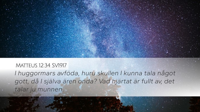 Matteus 12:34 SV1917 Bible Verse Image