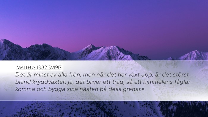 Matteus 13:32 SV1917 Bible Verse Image