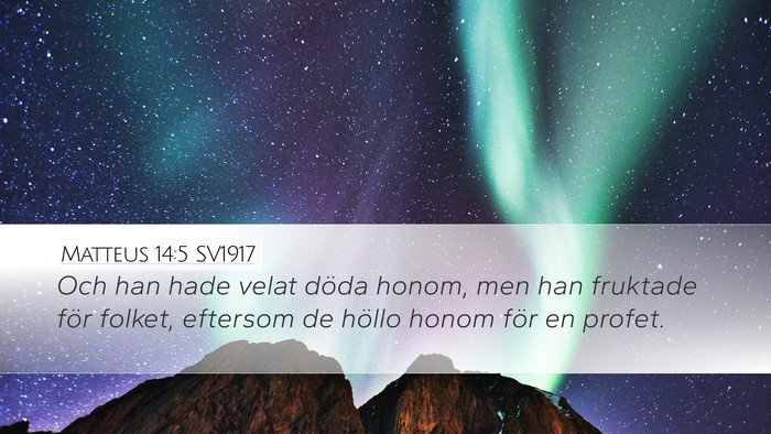 Matteus 14:5 SV1917 Bible Verse Image