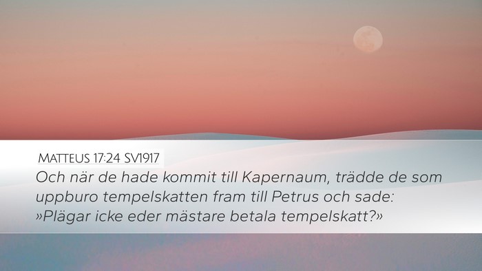 Matteus 17:24 SV1917 Bible Verse Image