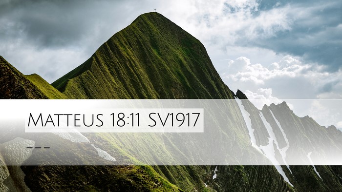 Matteus 18:11 SV1917 Desktop Wallpaper -  - Desktop Bible Verse Wallpaper