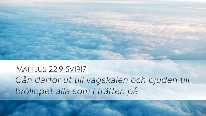 Matteus 22:9 SV1917 Bible Verse Image