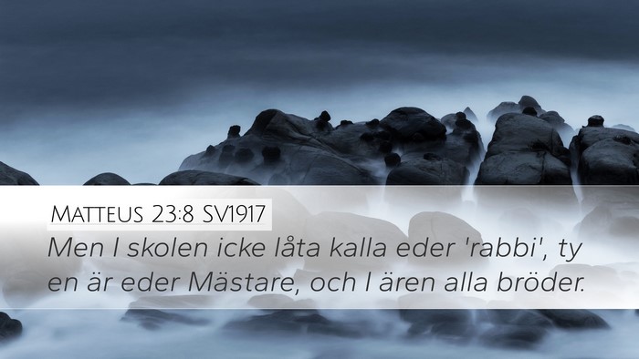 Matteus 23:8 SV1917 Bible Verse Image