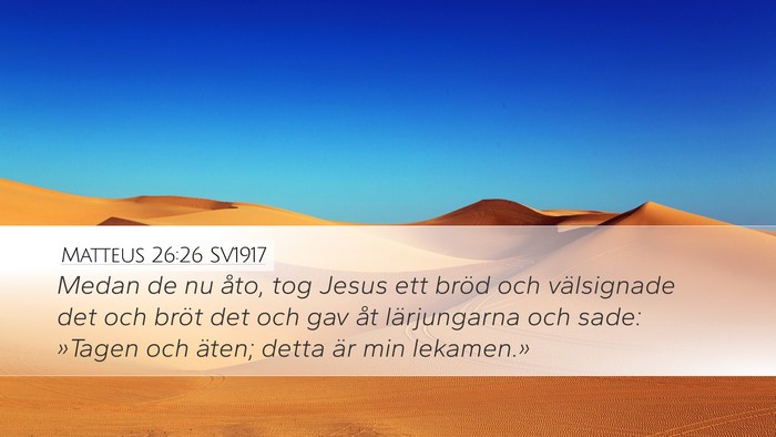 Matteus 26:26 SV1917 Bible Verse Image