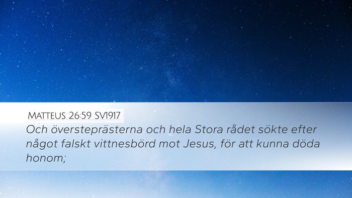 Matteus 26:59 SV1917 Bible Verse Image