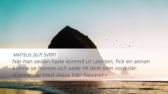 Matteus 26:71 SV1917 Bible Verse Image