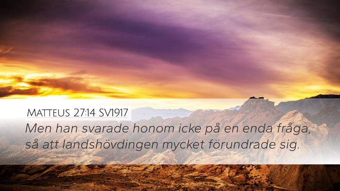 Matteus 27:14 SV1917 Bible Verse Image