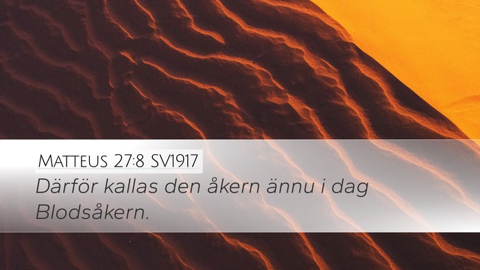 Matteus 27:8 SV1917 Bible Verse Image