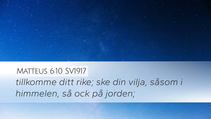 Matteus 6:10 SV1917 Bible Verse Image