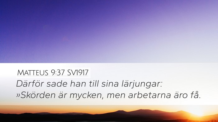 Matteus 9:37 SV1917 Bible Verse Image